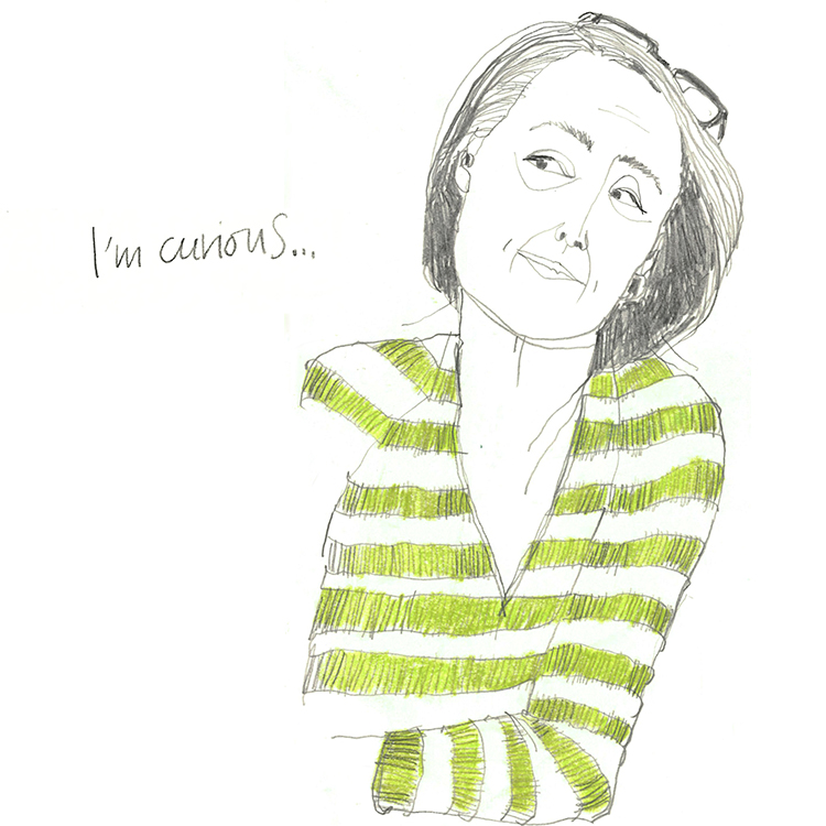 Sketch of a woman with short hair in a green-and-white striped sweater, looking to the side with a curious expression; 'I'm curious...' text on the left.